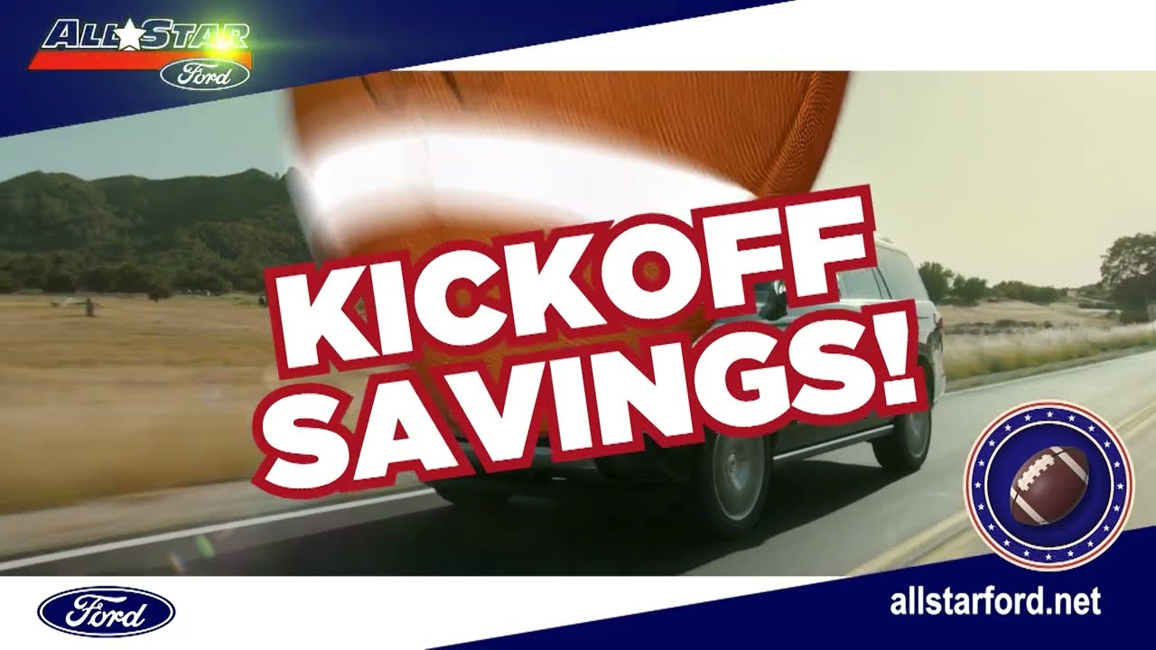 All Star Ford - Kick Off Savings