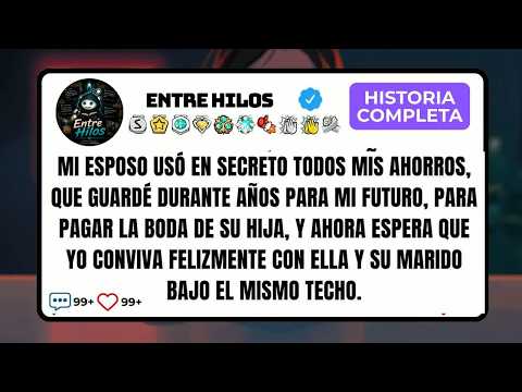 Mi Esposo Usó En Secreto Todos Mis Ahorros, Que Guardé Durante Años Para Mi Futuro, Para Pagar