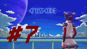 [Part 7] CrossCode【With Commentary】