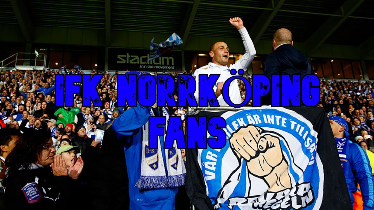 IFK NORRKÖPING FANS - BEST MOMENTS! [SWEDEN]
