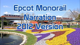 Epcot Monorail Narration | 2012 Version | Round Trip | WDW