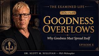 How to Find Your Purpose: Aquinas on Why Goodness Must Overflow