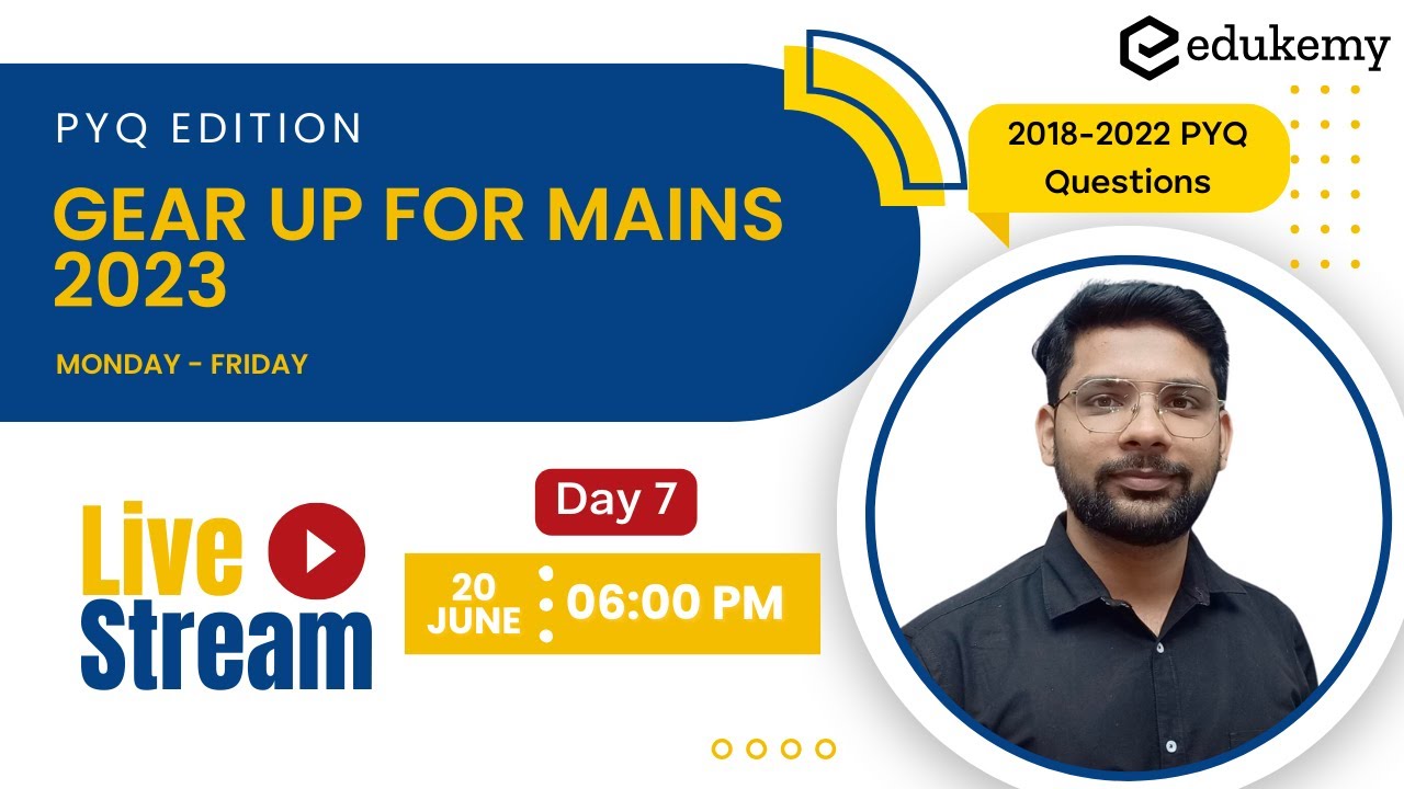 Gear UP for Mains PYQ Edition DAY 7 600 PM UPSC CSE Edukemy YouTube
