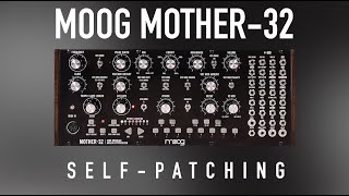 Let's Self-Patch the Moog Mother-32 Like if She Never Had Any Friends or Children