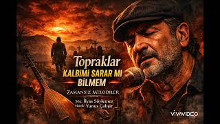 Topraklar Kalbimi Sarar Mı Bilmem Yanık Anadolu Türküsü