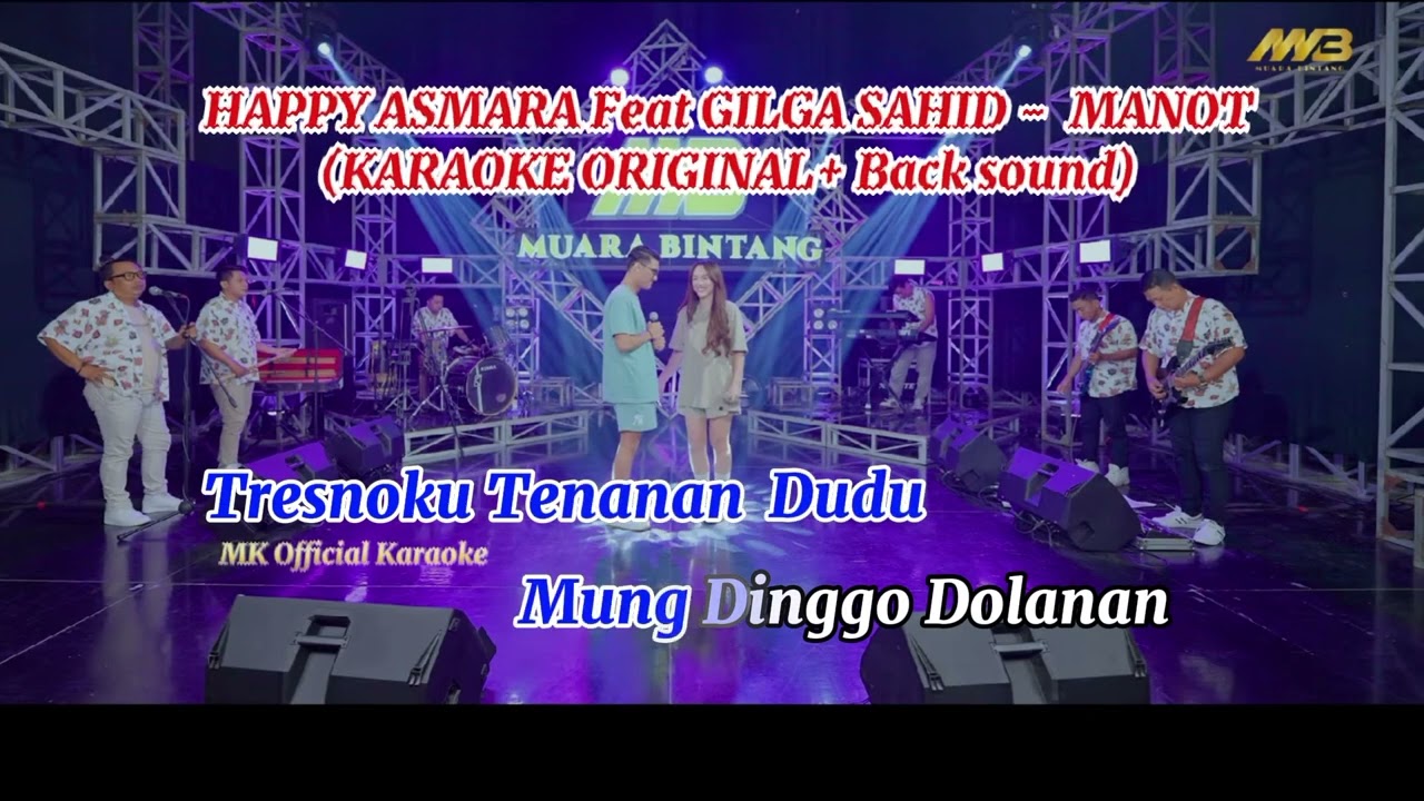 Happy Asmara Feat Gilga Sahid - Manot (Karaoke Original) Bintang Fortuna