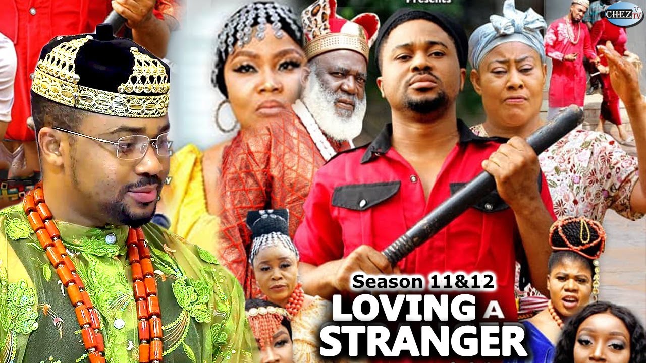 LOVING A STRANGER (Season 11&12) - Mike Godson New Trending 2022 Nigerian Nollywood Hit Movie