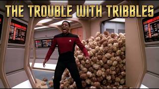 The Trouble with Tribbles: The Next Generation