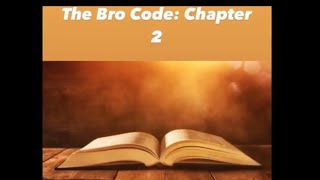 The Bro Code: Chapter 2 Net Worth