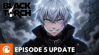 Official Update for Black Torch Episode 5: Jiro Unleashes His Deadliest Power to Date!