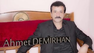 Ahmet Demirhan - Kimseyi Tanımam Yakarım