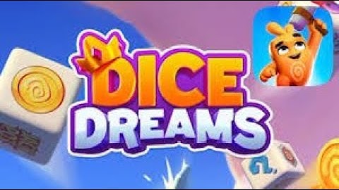 DICE DREAMS : GAME PLAY