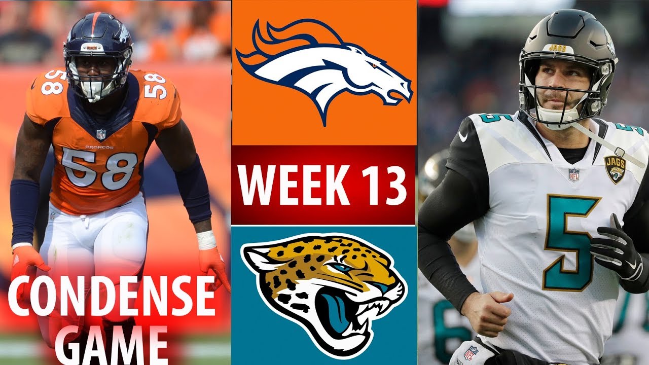 2016 🁢 DEN Broncos vs JAX Jaguars 🁢 Week 13 🁢 Condense Game - YouTube