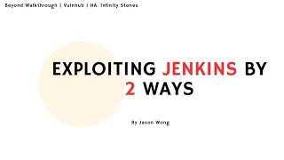 HA: Infinity Stones VulnHub Walkthrough | Exploiting Jenkins with 2 Ways