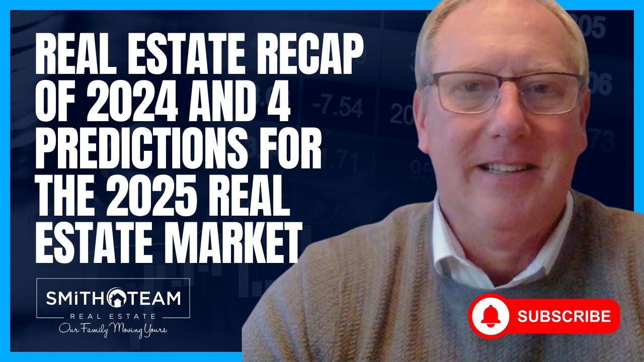 Real estate recap of 2024 and 4 Predictions for the 2025 Real Estate ...