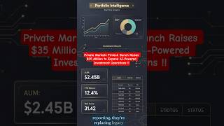 Private Markets Fintech Bunch Raises $35 Million to Expand AI-Powered Investment Operations !!