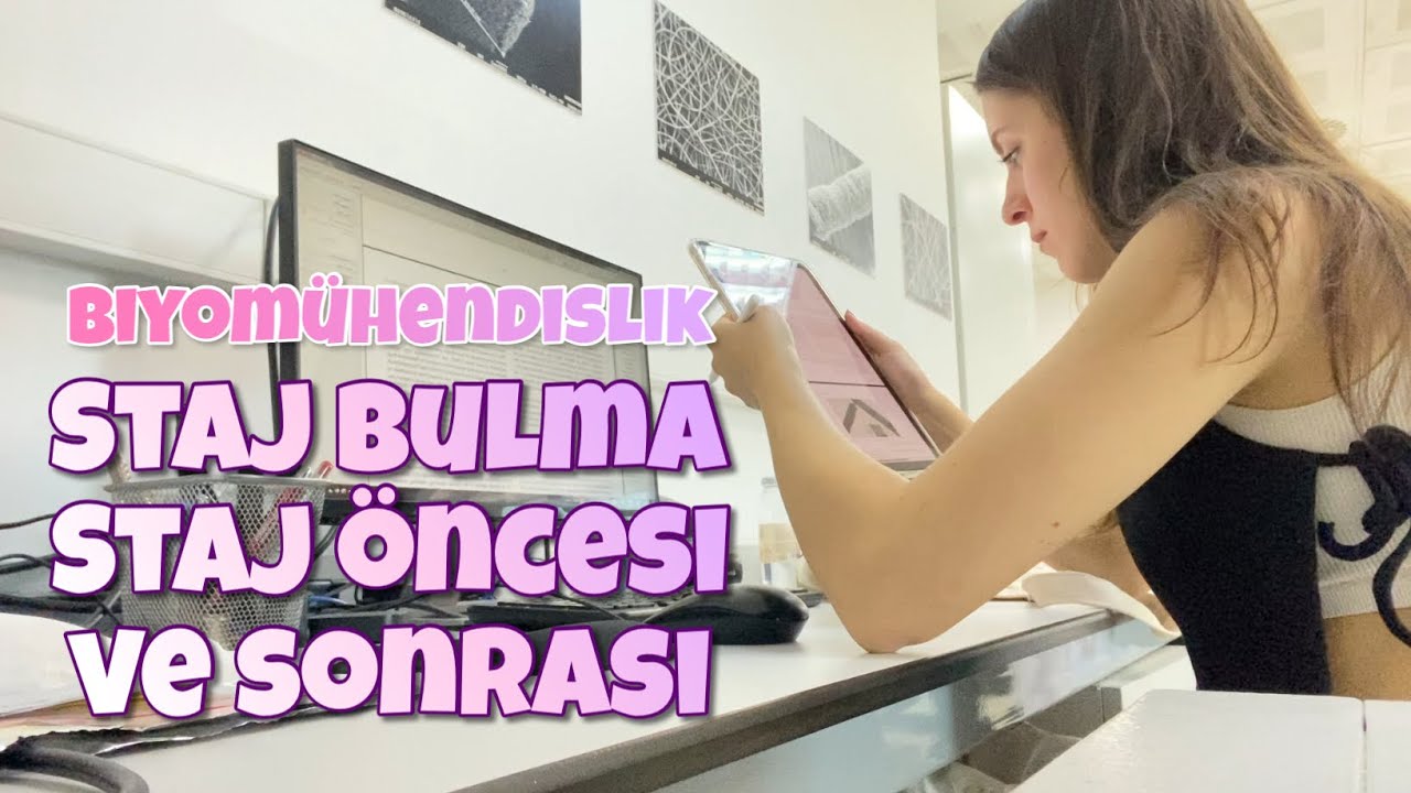 Biyomühendislik Staj Bulma Süreci ve Staj Sonrası