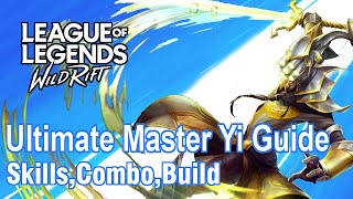 Ultimate Master Yi Guide | League Of Legends : Wild Rift