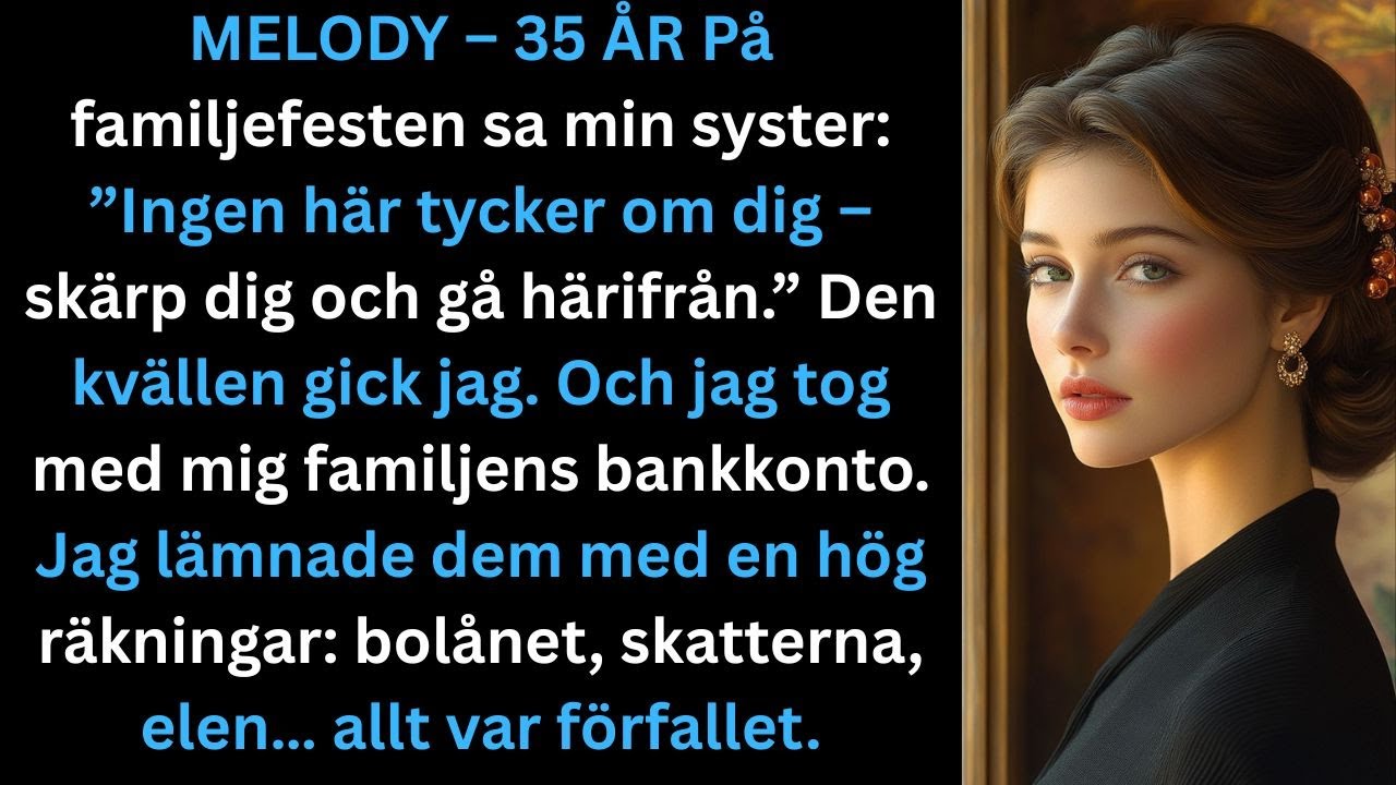 På familjefesten sa min syster: ”Ingen här tycker om dig — lös det själv…” Så jag…