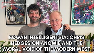 Bogan Intelligentsia: Chris Hedges on Anomie and the Moral Void of the Modern West