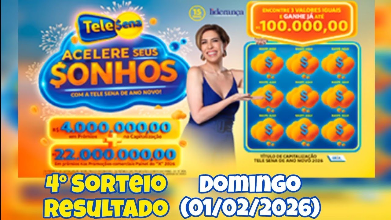 4° Sorteio TELE SENA ANO NOVO 2026 - Domingo (01/02/2026) Acelere Seus Sonhos 15 reais 4 milhões +22