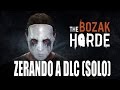 DYING LIGHT - DLC HORDA DE BOZAK! Zerando A DLC Solo Sem Morrer!Mais Dicas! (1080p/60FPS)