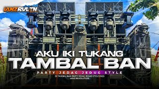 Dj Aku Iki Tukang Tambal Ban  Party Jedag Jedug Style 2025