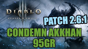 Diablo 3 [Patch 2.6.1 PTR] - Condemn Akkhan 95GR