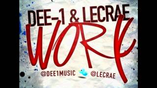 Dee-1 ft. Lecrae - Work