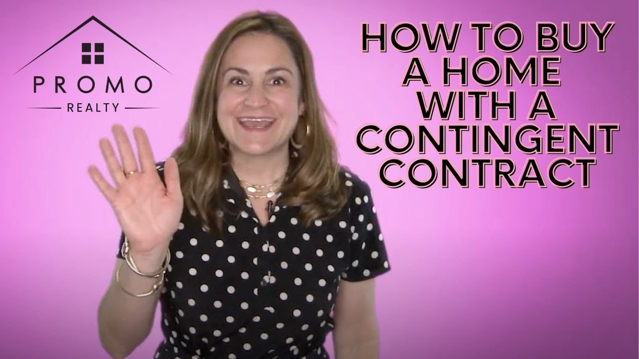 How to Buy a Home with a Contingent Contract