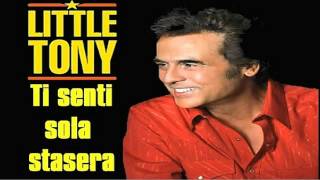 Little Tony - Ti senti sola stasera chords