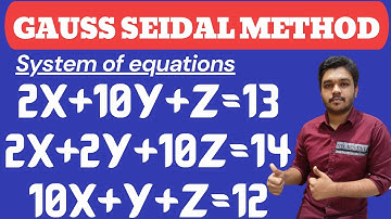 Gauss Seidal Method | System of Equation | Engineering maths | Mathspedia |