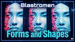 Blastromen - Forms and Shapes