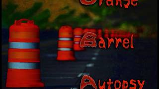 Centenary - Orange Barrel Autopsy