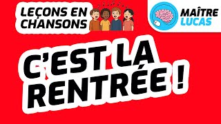 🎤 Leçons en chansons - C'est la rentrée ! 🎶