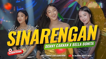 FUNKOT - SINARENGAN DENNY CAKNAN X BELLA BONITA NEW 2025 BY DJ ALMIRA BERTO