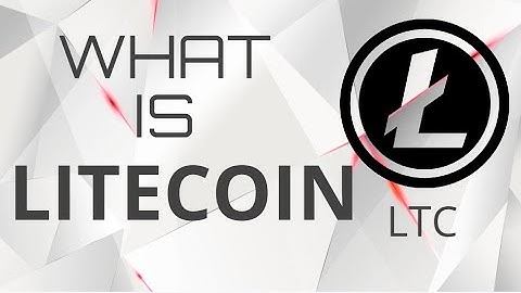 WHAT IS LITECOIN (LTC)