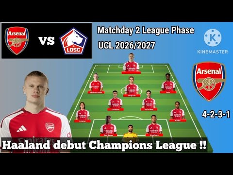 Haaland debut Champions League !! Arsenal vs Lille ~ Arsenal With Haaland Champions League 26/27