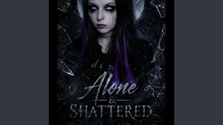 Download Lagu Alone & Shattered (feat. RemiX Thorn)