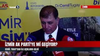 İzmir Ak Partiye Mi Geçiyor? Cemil Tugaydan İlk Açıklama Geldi