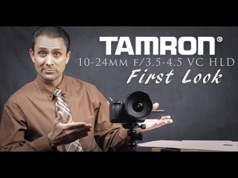 Tamron 10-24mm f/3.5-4.5 Di II VC HLD | First Look