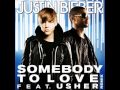 Justin Bieber feat. Usher - Somebody To Love (HQ)