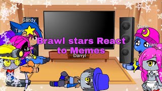 Brawl stars React To Memes Pt1