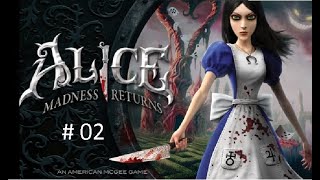 Wonderlands Castel Alice: Madness Returns #2