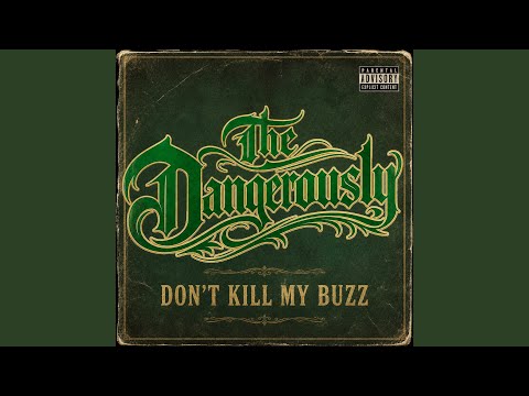 Don't Kill My Buzz