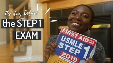 What to DO the DAY BEFORE the USMLE STEP 1 EXAM!