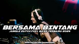 Download lagu DJ BERSAMA BINTANG X TAK RELA JUNGLE DUTCH GALAU FULL BASS TERBARU 2026 ( RAMA REBORN )