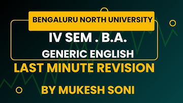 EXAM REVISION:4thSem. B.A.Generic English:BNU