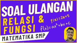 Soal Ulangan Relasi dan Fungsi, Soal Penilaian Sumatif Relasi dan Fungsi - Matematika SMP