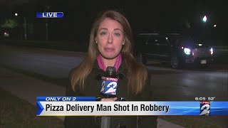 Pizza delivery man shot in robbery